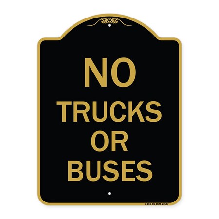 Signmission Designer Series Sign-No Trucks or Buses, Black & Gold Aluminum Sign, 18" x 24", BG-1824-23557 A-DES-BG-1824-23557